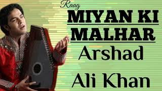 Miyan Ki Malhar - Arshad Ali Khan II Disciple of Ustad Mashkoor Ali Khan II मियाँ की मल्हार - अरशद