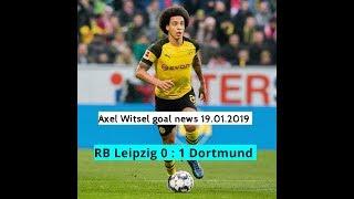 Axel Witsel  goal news 19.01.2019