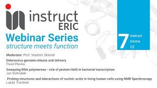 Instruct-ERIC webinar series: structure meets function - Webinar #7 Instruct Centre CZ