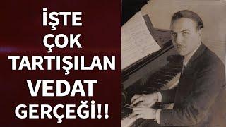 Atatürk, Latife Hanım ve Vedat arasında aslında neler yaşandı? İşte çok tartışılan Vedat gerçeği…