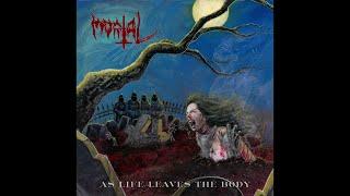 Mortal (USA) - As Life Leaves The Body (FULL ALBUM) 2024