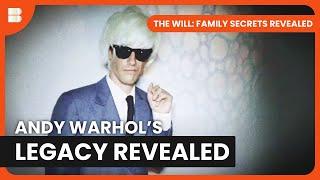 The Estate of Andy Warhol - The Will: Family Secrets Revealed