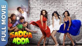 ६ दोस्तों की मस्तीभरी कहानी - Sadda Adda Movie | Karanvir Sharma, Shaurya Chauhan, Bhaumik Sampat