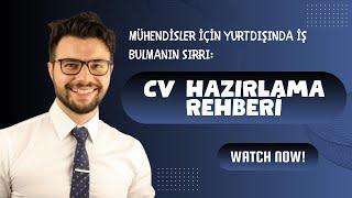 Yurtdışında İş Bulmak İçin CV Nasıl Hazırlanır!