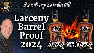 The Best Larceny Barrel Proof's Yet?