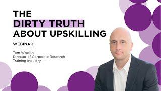 The State of Upskilling: Insights and Best Practices for Today's Workforce