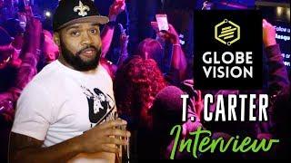 GlobeVision: T. Carter (Jeezy Concert) Interview