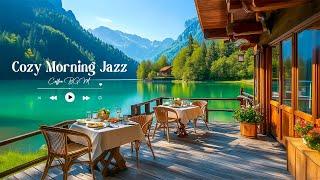 Cozy Mornings by the Lake | Smooth Jazz Music for Relaxation, Study, and Calm Coffee Moments