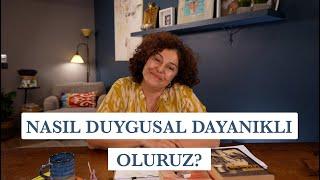 Psikolojik dayanıklılık (resilience) nedir? | Duygusal dayanıklılık öğrenilebilinir mi?