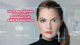 Learn To Create Face Recognition Door Lock System