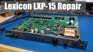 Lexicon LXP-15 Repair and Teardown