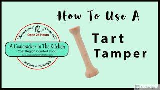 How To Use A Tart Tamper