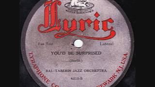 Harry Raderman's Jazz Orchestra - You'd Be Surprised - 1919