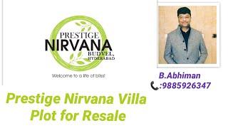 #Prestige Nirvana open plot for sale off#Rajendranagar#Budvel#Manasahills