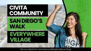Civita Community San Diego’s Walk Everywhere Village | SoCal Lifestyle Realty