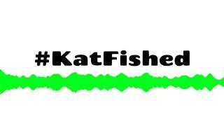 #KatFished: Episode 4- Aubrey vs Clint