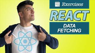 Exercises: Data Fetching - React In Depth