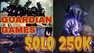 SOLO 250K+ Guardian Games Training Strike Scoring Playlist - Proving Grounds - Destiny 2