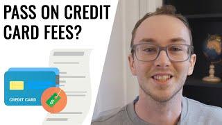 Can You Pass on Credit Card Processing Fees to Customers?