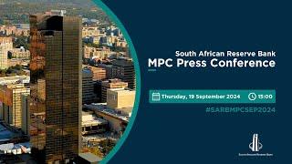 SARB MPC Press Conference, 19 September 2024