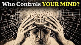 How Much Control Do We Actually Have Over Our Minds? (no bs documentary)