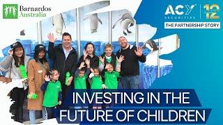 Investing in the Future of Children - ACY Securities and Barnardos Australia