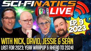 Sci-Finatics LIVE - Ep.9 2023 with Nick, David, Jessie & Seán