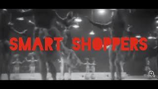 SMART SHOPPERS - "STORE" (Official video)