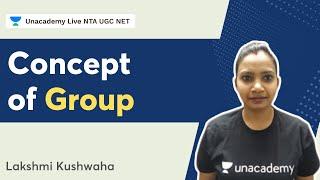 Concept of Group | Lakshmi Kushwaha | NTA UGC NET