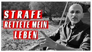 SCHÖNE STRAFE!?  - WIE EINE STRAFE MEIN LEBEN RETTETE  I  UND DEINS VIELLEICHT AUCH!