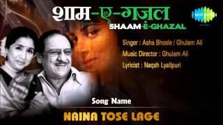 Naina Tose Lage | Shaam E Ghazal | Asha Bhosle, Ghulam Ali