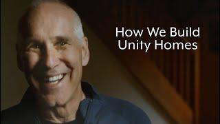 How We Build Unity Homes