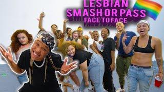 LESBIAN SMASH or PASS but FACE TO FACE! (GETS SPICY )