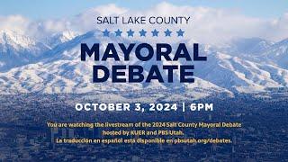 2024 Salt Lake County Mayoral Debate, presented by PBS Utah and KUER [ENGLISH]