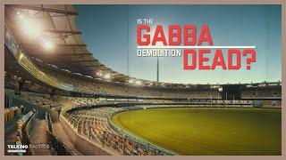 The Gabba Demolition and Rebuild is DEAD | Talking Tactics with Mel Pikos