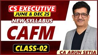 CAFM -INTRODUCTION -CLASS-02 I BY CA ARUN SETIA