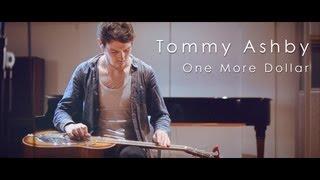 Tommy Ashby, 'One More Dollar'