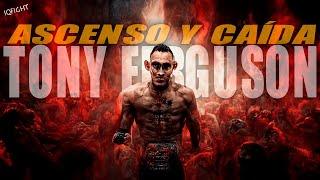 Historia de ASCENSO Y CAÍDA de TONY FERGUSON  EL CUCUY DE UFC