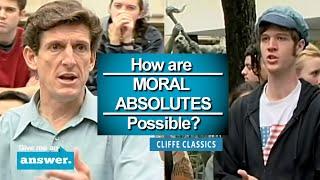 Cliffe Knechtle | Don't We All Experience Moral Absolutes? | Give Me An Answer