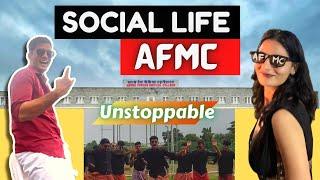 Unstoppable Ft. AFMC | Social Life At AFMC