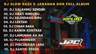 DJ SALAHMU SENDIRI || CUT RANI •SLOW BASS X JARANAN DOR FULL ALBUM VIRAL TIKTOK •KIPLI ID REMIX