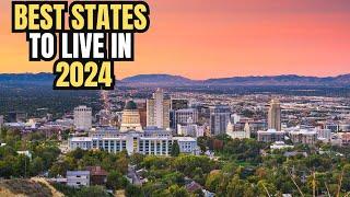 Best States People Want To Live In The United States In 2024