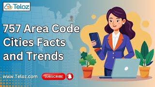 757 Area Code Cities, Facts, and Trends You Need to Know | Teloz