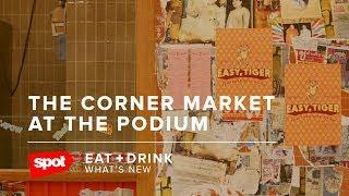 What Should You Try at The Corner Market?