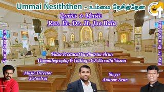 #Ummai Nesiththen #Rev.Fr.Dr.H.Joe Bala #X.Paulraj #Andrew Arun #Kirruthi Vasan #XPmusics