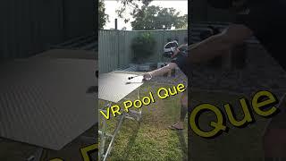 Virtual Reality Pool Que