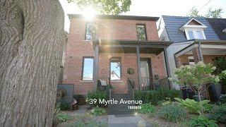 39 Myrtle Avenue • Toronto Houses • J & C Toronto Real Estate Group