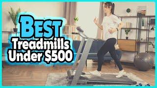 Top 5: Best Treadmills Under $500 In 2025  [ Amazon Cheap Treadmills ]