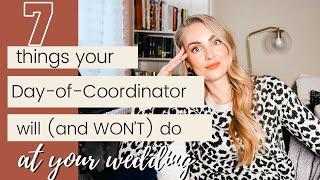 7 Things Your Day-of-Coordinator Will (and WON'T) Do.