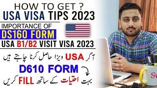 Importance of DS160 Form - USA B1/B2 Visit Visa Update 2023 - Tips to Get USA Visa